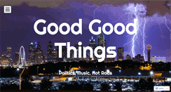 Desktop Screenshot of goodgoodthings.net